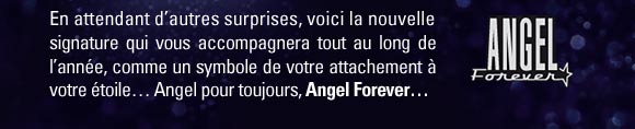 Angel pour toujours, Angel Forever...